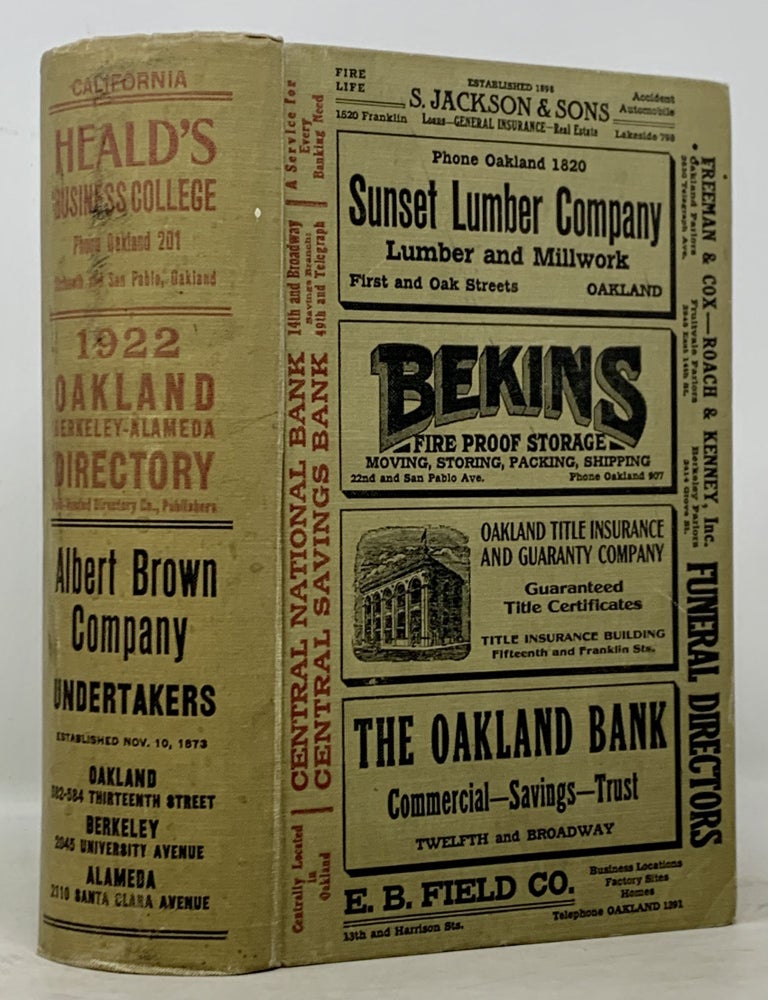Item #50153 OAKLAND BERKELEY : : ALAMEDA CITY DIRECTORY 1922.; Comprising an Alphabetically Arranged List of Business Firms and Private Citizens of Oakland, Berkeley, Alameda, Piedmont, Emeryville and San Leandro, a Directory of the City and County Officers, Churches, Public and Private Schools, Benevolent, Literary and other Associations, Incorporated Institutions, Etc. California City Directory.