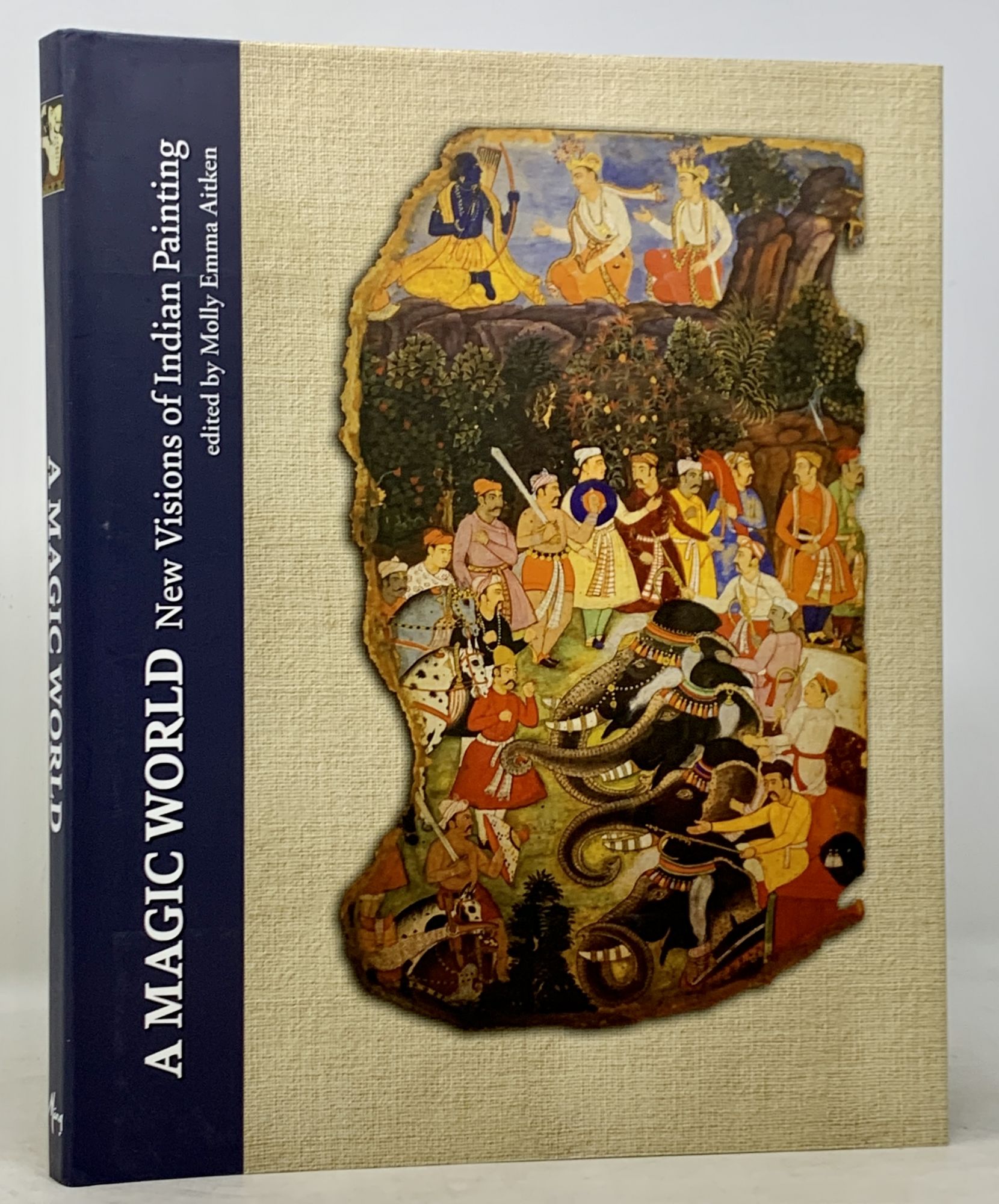Aitken, Molly Emma - Editor - A MAGIC WORLD. New Visions of Indian Painting