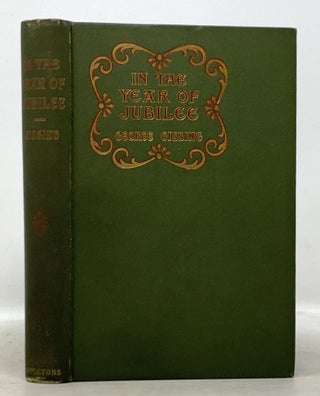 Item #50192 In The YEAR Of JUBILEE. A Novel. George Gissing, 1857 - 1903