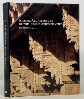 Item #50225 ISLAMIC ARCHITECTURE Of The INDIAN SUBCONTINENT. Maria Alfieri