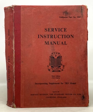 Item #50412 TR2 TRIUMPH. Service Instruction Manual. Incorporating Supplement for TR3 Model. ...