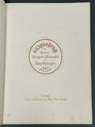 GRAY'S ELEGY. The Borders Designed & Illuminated by Lady Willoughby.
