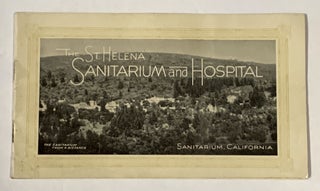 Item #50469 OVER FIFTY YEARS Of SERVICE. The ST. HELENA SANITARIUM And HOSPITAL. Sanitarium,...