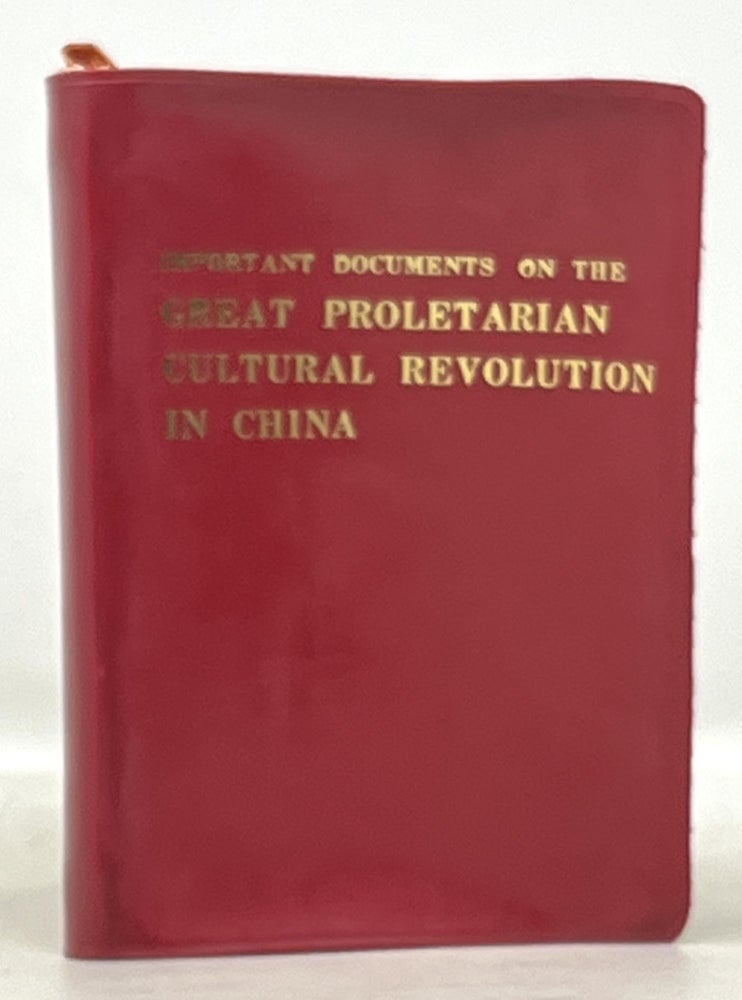 Item #50647 IMPORATANT DOCUMENTS On The GREAT PROLETARIAN CULTURAL REVOLUTION In CHINA. Mao Tse-Tung, also Zedong, 1893 - 1976.