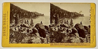 Item #50784 LAKE TAHOE -- 684. Eastern Shore of Lake Tahoe. View from Rocky Point, looking...