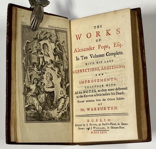 Item #50858 The WORKS of ALEXANDER POPE ESQ. In Ten Volumes Complete. With His Latest...