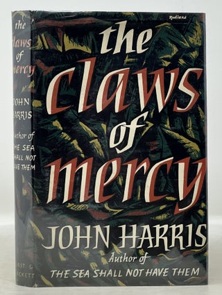 Item #50926 The CLAWS Of MERCY. John Harris