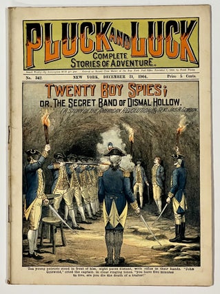 Item #50969 TWENTY BOY SPIES; or, The Secret of Band of Dismal Hollow. "Pluck and Luck. Stories...