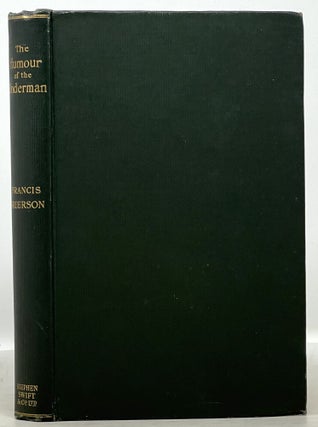 Item #50976 The HUMOUR Of The UNDERMAN And Other Essays. Francis Grierson, 1848 –...