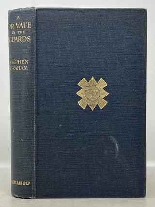 Item #50979 A PRIVATE In The GUARDS. Stephen Graham