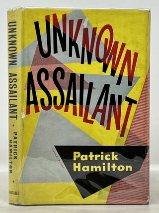 Item #50983 UNKNOWN ASSAILANT. Patrick Hamilton