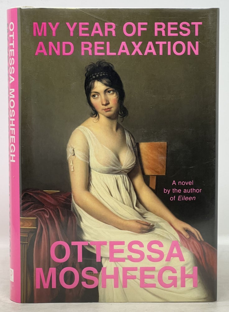 Item #50987 MY YEAR Of REST And RELAXATION. Ottessa Moshfegh.