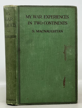 Item #51052 MY WAR EXPERIENCES In TWO CONTINENTS.; Edited by Her Niece, Mrs. Lionel Salmon (Betty...