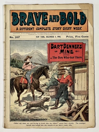 Item #51072 BART BENNER'S MINE or The Boy Who Got There. Brave and Bold Weekly. No. 207. New...
