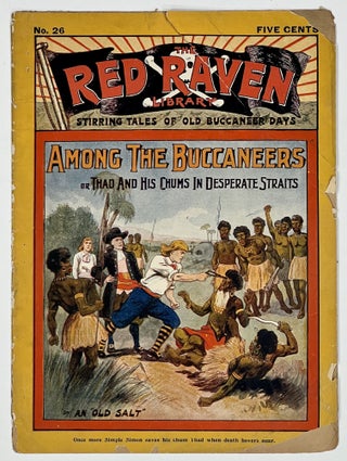 Item #51116.1 AMONG The BUCCANEERS; or, Thad and His Chums in Desperate Straits.; The Red Raven...