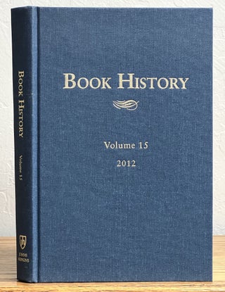 Item #51133 BOOK HISTORY. Volume 15. 2012. Ezra Greenspan, Jonathan - Rose