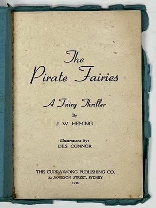 The PIRATE FAIRIES. A Fairy Thriller.; A Currawong Children's Book.