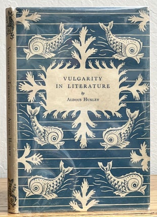 Item #51224 VULGARITY In LITERATURE. Digressions from a Theme. Aldous Huxley, 1894 - 1963
