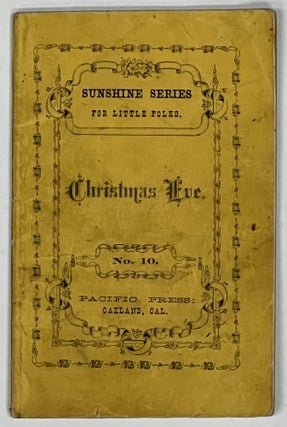 Item #51232 CHRISTMAS EVE. Sunshine Series for Little Folks. No. 10. Adventist Literature,...