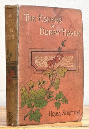 Item #51279 The FISHERS Of DERBY HAVEN. Hesba . Verney Stretton, Ruth Florence - Former Owner,...