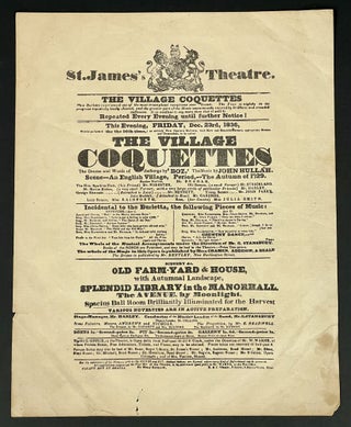 Item #51291 ST. JAMES's THEATRE. The VILLAGE COQUETTES This Evening, Friday, Dec. 23rd, 1836,...
