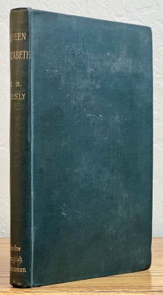 Item #51305 QUEEN ELIZABETH. Edward Spencer. Verney Beesly, Ruth Florence - Former Owner,...