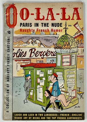 Item #51327 OO - LA - LA. Paris in the Nude. Naughty French Humor.; A Collection of Naughty...