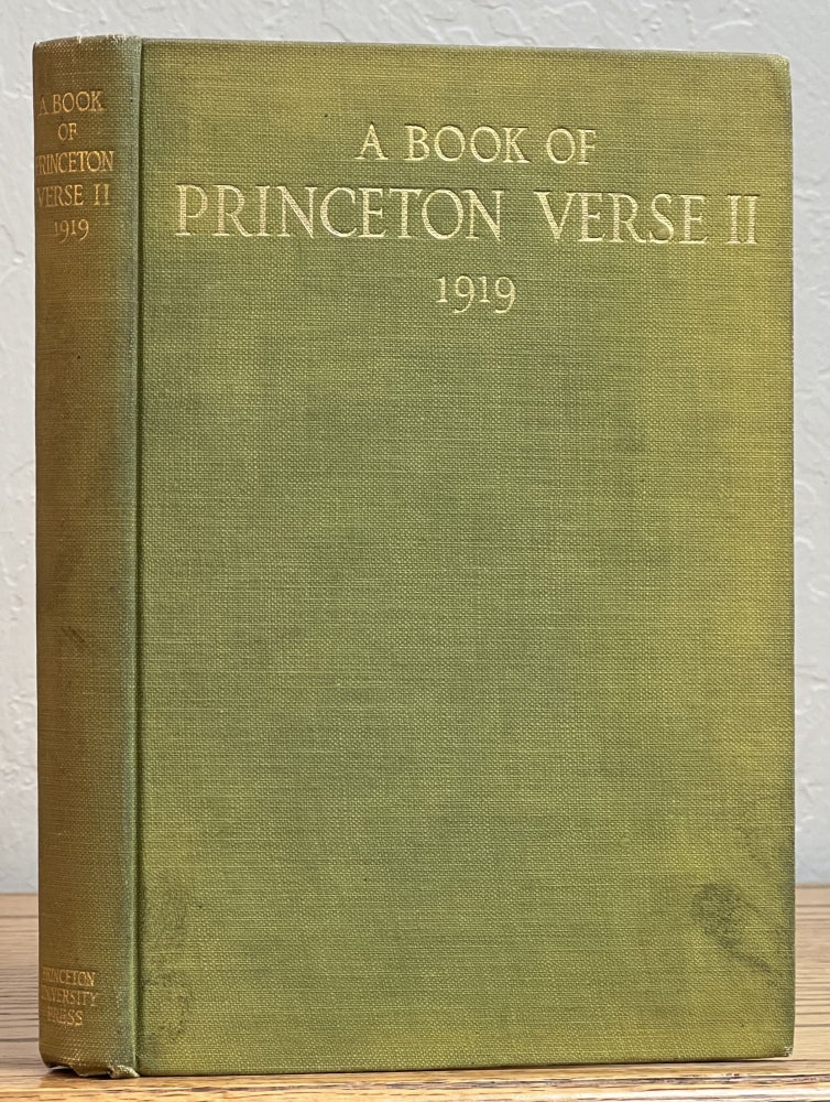 Item #51334 A BOOK Of PRINCETON VERSE II 1919. F. Scott - Contributor. Van Dyke Fitzgerald, Henry, Morris William Croll, Maxwell Struthers Burt, James - Creese Jr., 1896 - 1940.