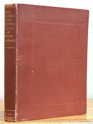 Item #51362 The RISING And The SETTING FAITH And Other Discourses. Frothingham, ctavius, rooks....