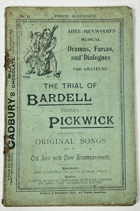 Item #51368 The TRIAL Of BARDELL Versus PICKWICK. Arranged with Original Songs Set to Old Airs...