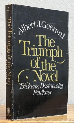 Item #51378 The TRIUMPH Of The NOVEL. Dickens, Dostoevsky, & Faulkner. Charles. 1812 - 1870...