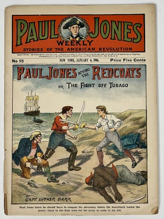 Item #51386 PAUL JONES AMONG The REDCOATS or, The Fight Off Tobago.; John Paul Jones Weekly. ...