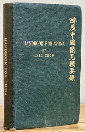 Item #51390 The TRAVELERS' HANDBOOK For CHINA (Including HongKong); With Nine Maps and Plans and...