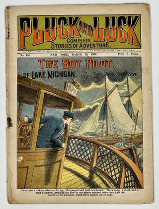 Item #51393 The BOY PILOT Of LAKE MICHIGAN. "Pluck and Luck. Complete Stories of Adventure." ...