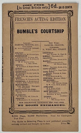 Item #51394 BUMBLE'S COURTSHIP. From Dickens's "Oliver Twist" A Comic Interlude, in One Act.;...