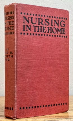 Item #51404 NURSING In The HOME. Lee H. Smith