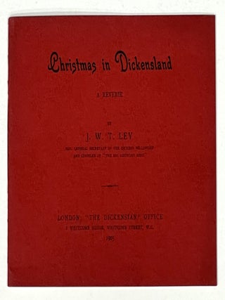 CHRISTMAS In DICKENSLAND. A Reverie.