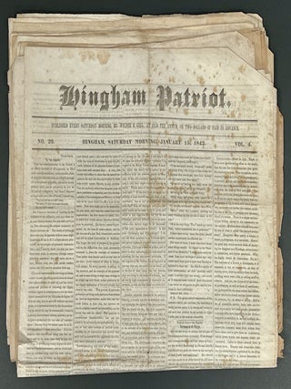 HINGHAM PATRIOT. Lot of 15 issues. Vol 4 - Vol 5. January 15, 1842 - October 29, 1842.;. Mid-19th C. New England Newspaper.