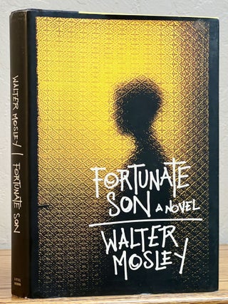 Item #51620 FORTUNATE SON. Walter Mosley, b. 1952