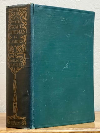Item #51655 WITH WALT WHITMAN In CAMDEN (March 28 - July 14, 1888) (November 1, 1888 - January...