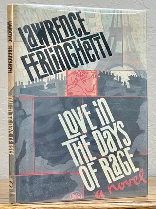 Item #51657 LOVE In The DAYS Of RAGE. Lawrence FerlinghettI