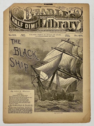 Item #51691 The BLACK SHIP. Beadle's Half Dime Library. Vol. XIX. No. 475. August 31, 1886....