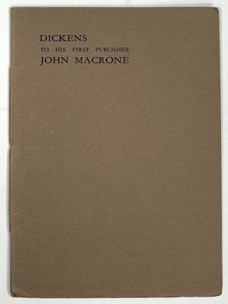 Item #51719 DICKENS To His FIRST PUBLISHER JOHN MACRONE. Charles . Macrone Dickens, Walter -,...