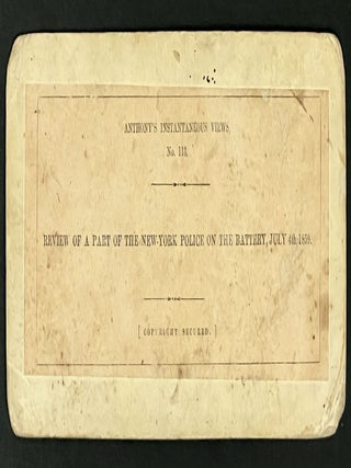 STEREOVIEW. Review of a Part of the New York Police on the Battery, July 4th, 1859.