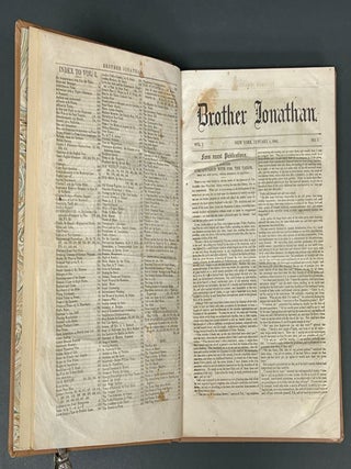 BROTHER JONATHAN. A Weekly Compend of Belles Lettres and the Fine Arts, Standard Literature, and General Intelligence. 1842. Vol. I, From January 1, to April 23. Vol. II, From April 30, to August 27. Vol. III, From September 3, to December 31.