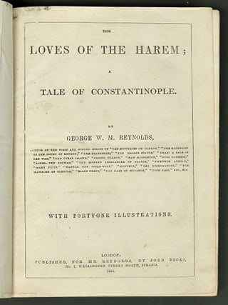 Item #51865 The LOVES Of The HAREM; A Tale of Constantinople. With Forty-One Illustrations....