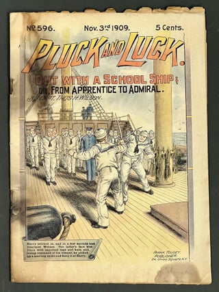 Item #51923 OUT With A SCHOOL SHIP; or, From Apprentice to Admiral. "Pluck and Luck. Stories of...