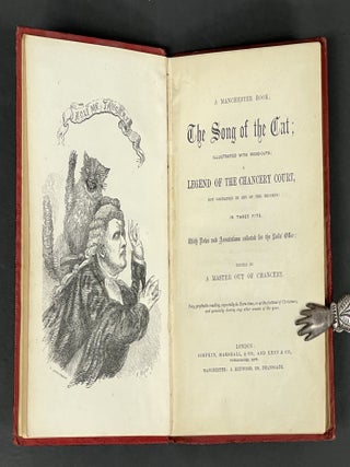 A MANCHESTER BOOK: The SONG Of The CAT; Illustrated with Wood-cuts: A Legend of the Chancery Court, Not Contained in the Records: in Three Fits.