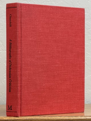 Item #52122 A BIBLIOGRAPHY Of DICKENSIAN CRITICISM 1836 - 1975. Charles. 1812 - 1870 Dickens, R....