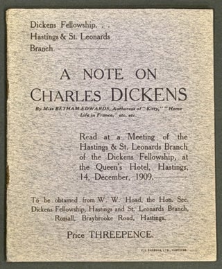 Item #52160 A NOTE On CHARLES DICKENS. Charles 1812 - 1870 Dickens, Miss - Subject. Betham-Edwards